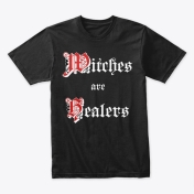 Witches are Healers T-Shirts and Gifts...