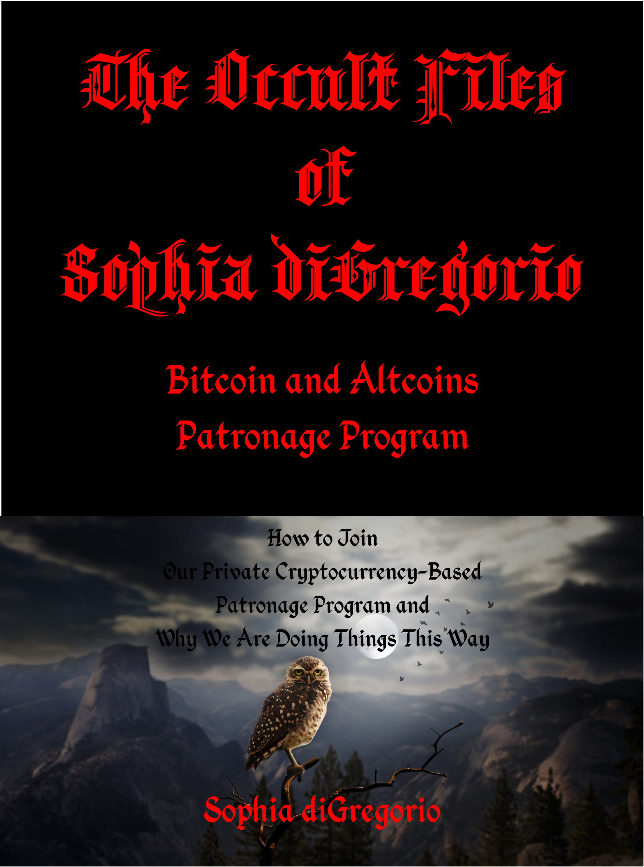 The Occult Files of Sophia diGregorio Bitcoin and Altcoins Patronage Program